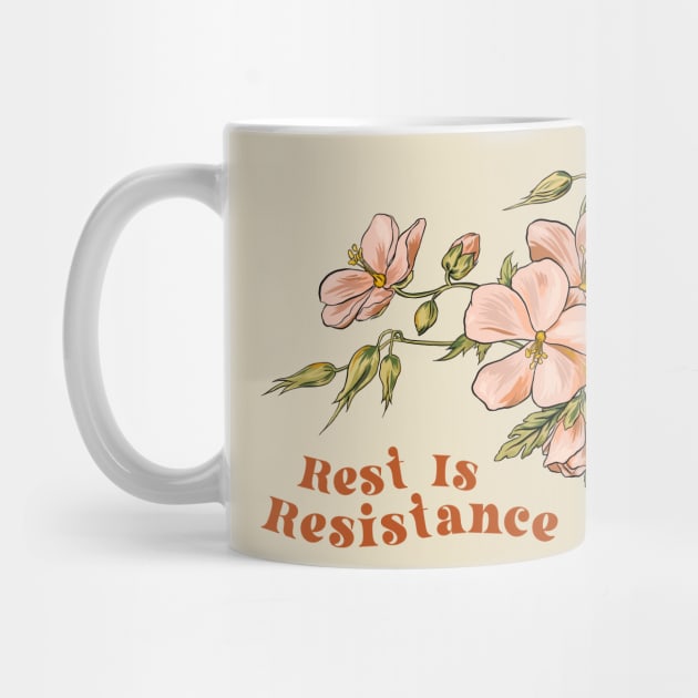 Rest Is Resistance by FabulouslyFeminist